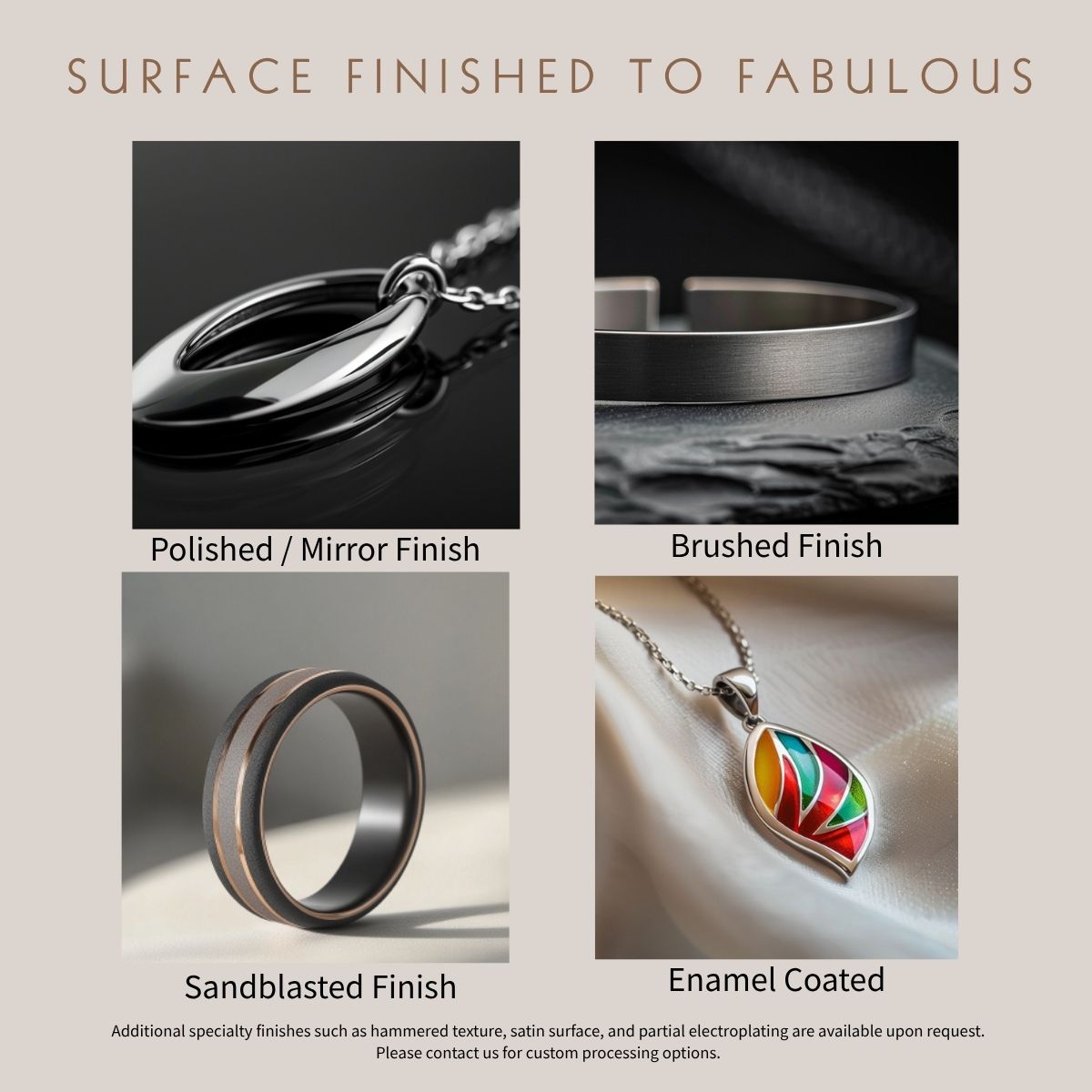 Visual examples of jewelry finishes: polished, brushed, sandblasted, and enamel